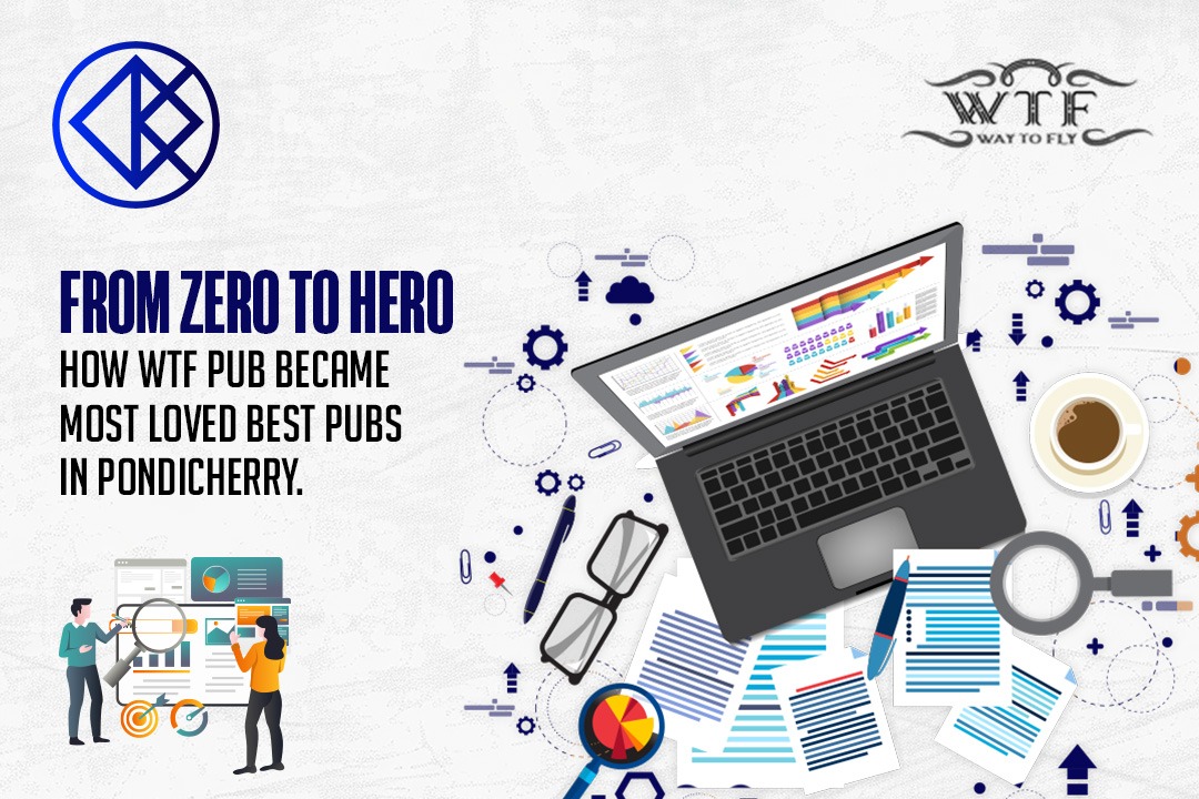 From Zero to Hero How WTF Pub Became Most Loved best Pubs in Pondicherry