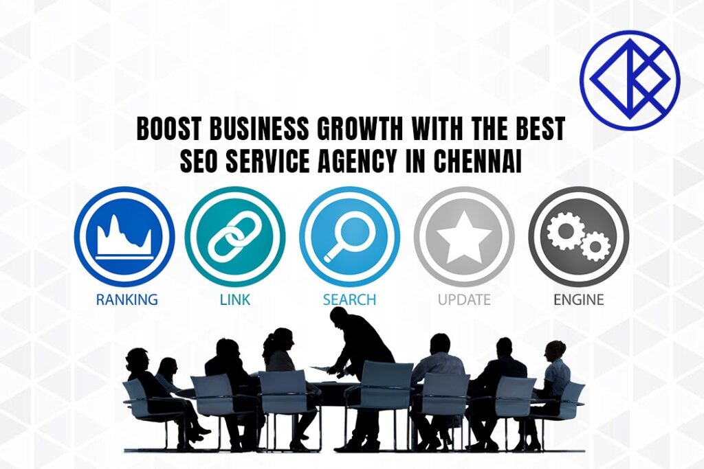 Boost Business Growth with the Best SEO Service Agency in Chennai