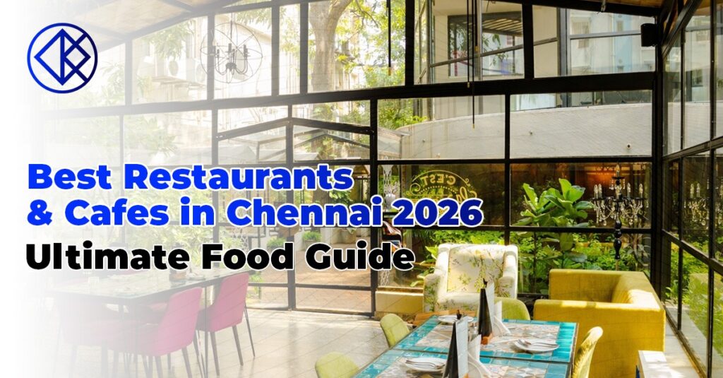 Best Restaurants & Cafes in Chennai