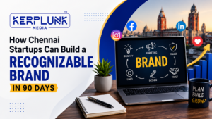 How Chennai startups can build a recognizable brand in 90 days